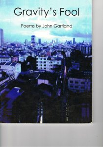 Gravity's Fool - Poems by John Gartland